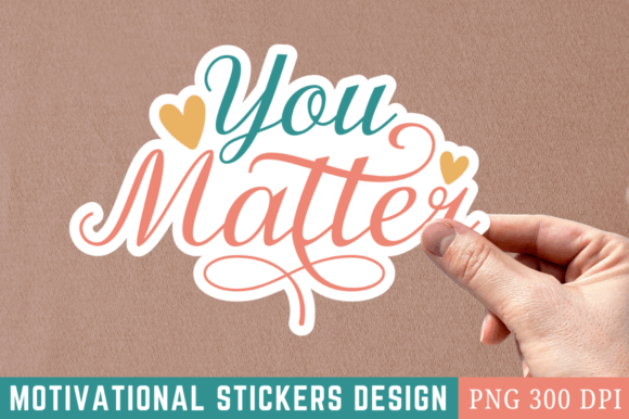 Download You Matter Sticker Design - Premium Resources